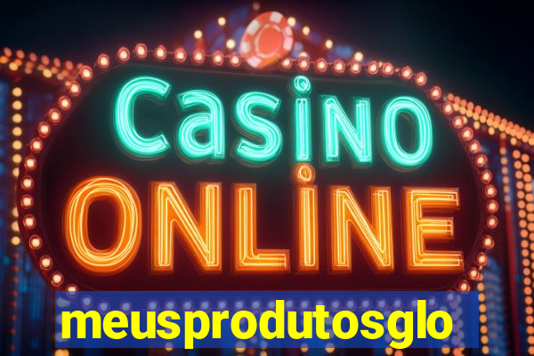 meusprodutosglobo