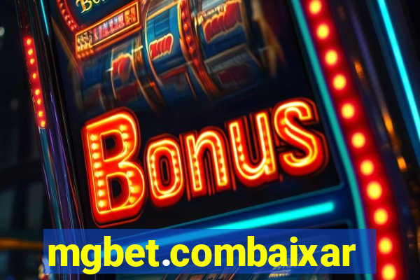 mgbet.combaixar