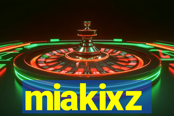 miakixz