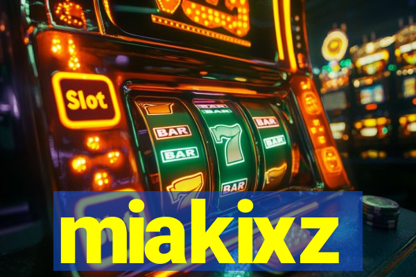 miakixz