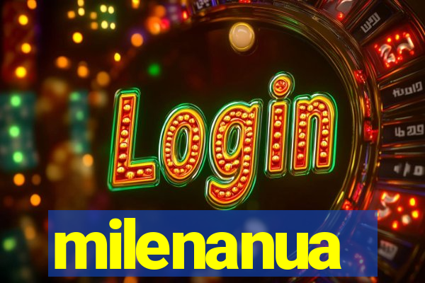 milenanua