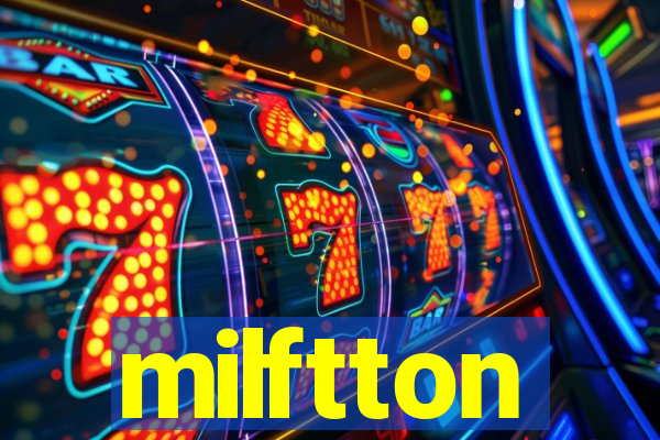 milftton