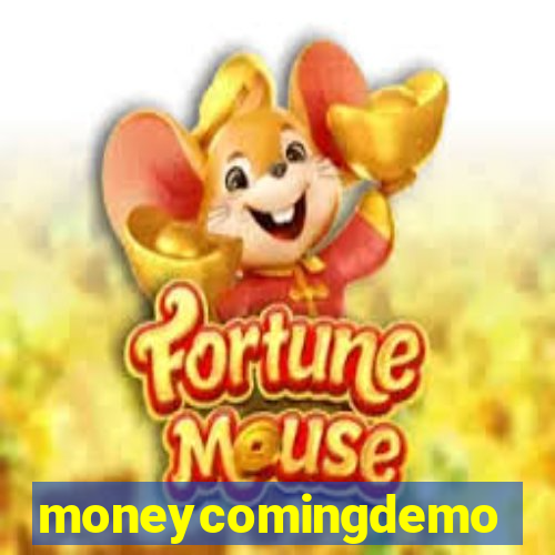 moneycomingdemo