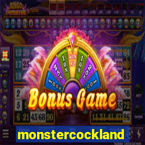 monstercockland