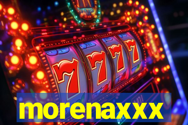 morenaxxx