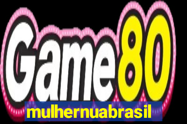 mulhernuabrasil