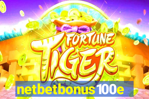 netbetbonus100e