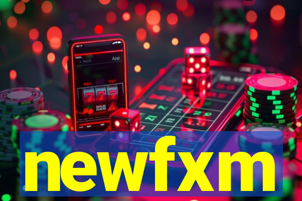 newfxm