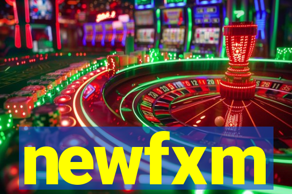 newfxm