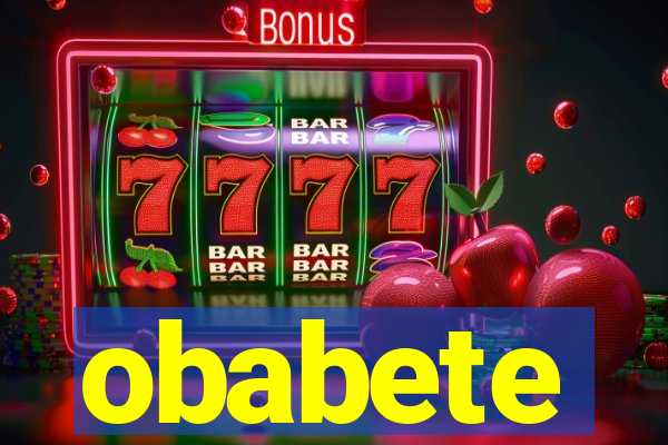 obabete