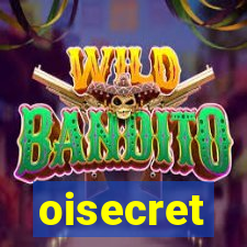 oisecret