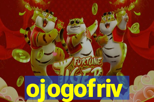 ojogofriv