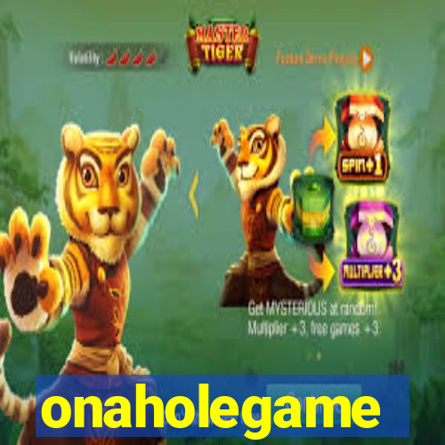 onaholegame