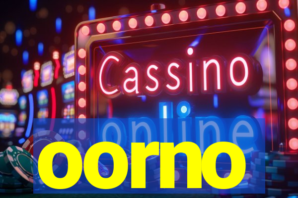 oorno