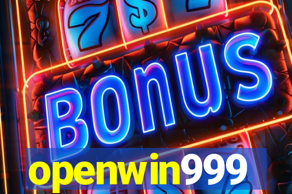 openwin999