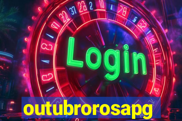 outubrorosapg