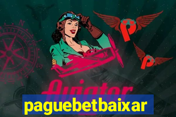 paguebetbaixar