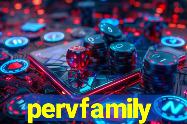 pervfamily