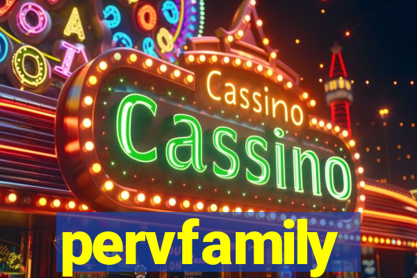pervfamily