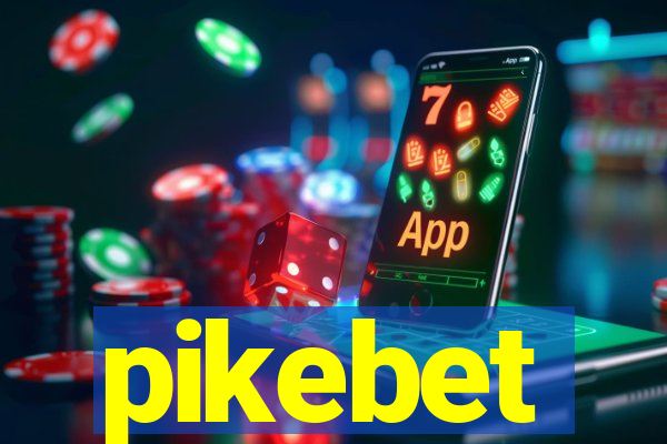 pikebet
