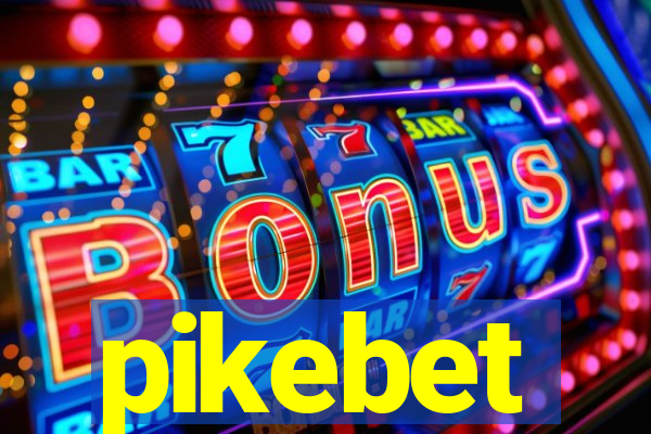 pikebet
