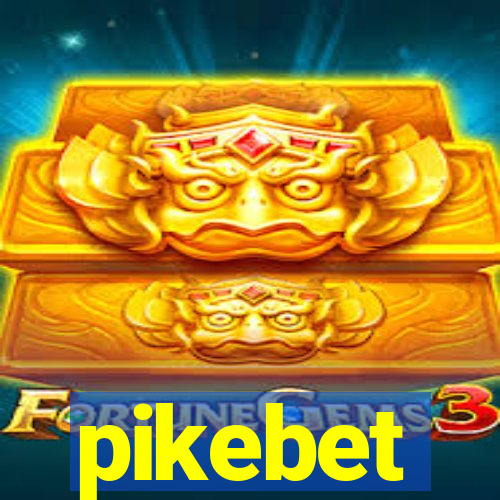 pikebet