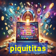 piquititas