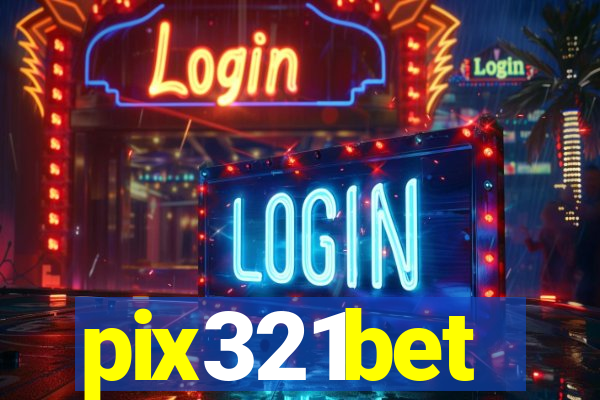 pix321bet