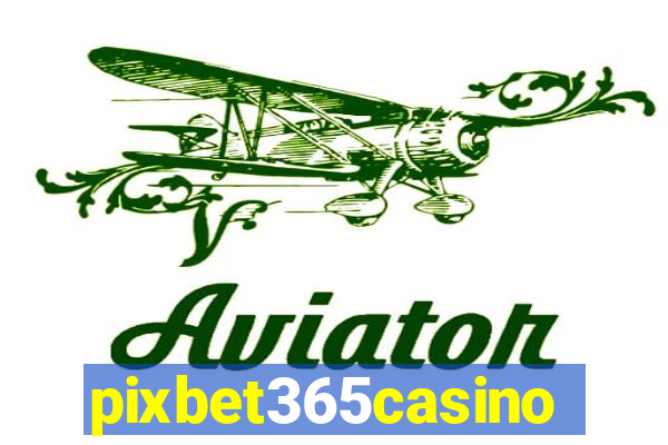pixbet365casino