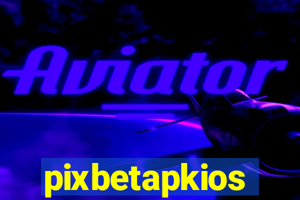pixbetapkios