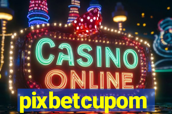 pixbetcupom