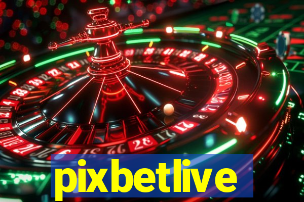 pixbetlive