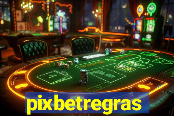 pixbetregras