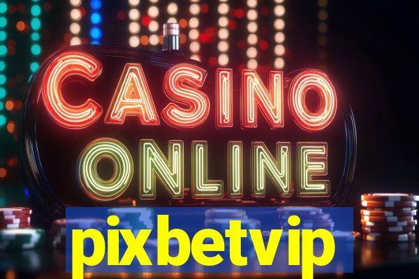 pixbetvip