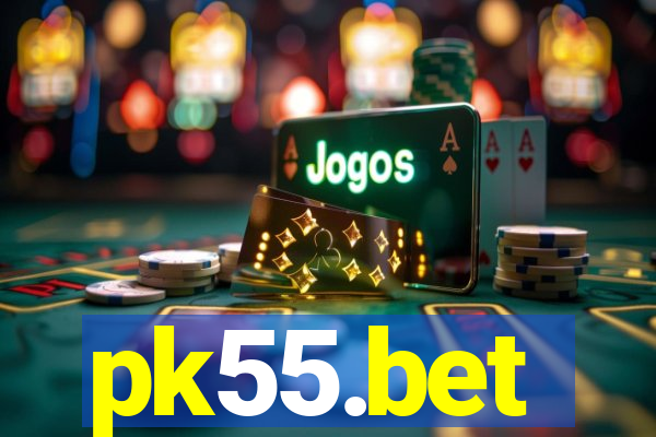 pk55.bet