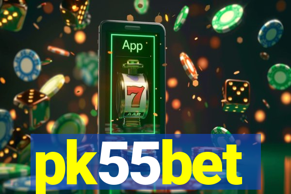 pk55bet