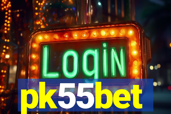 pk55bet