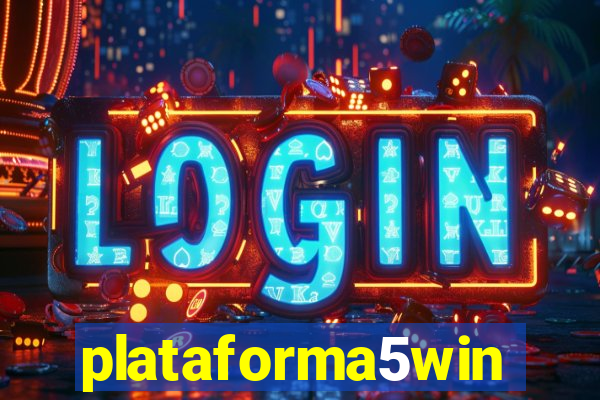 plataforma5win