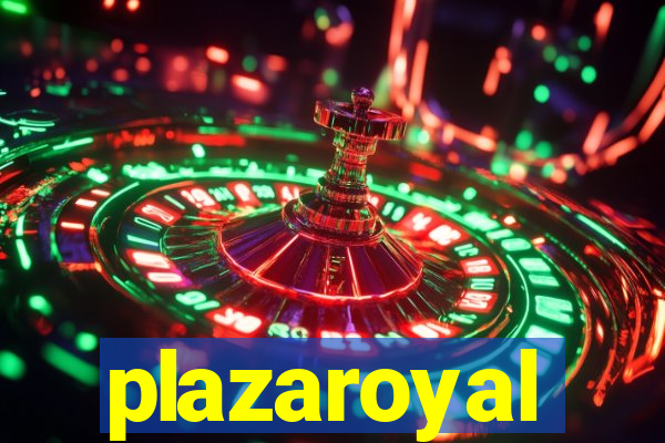 plazaroyal