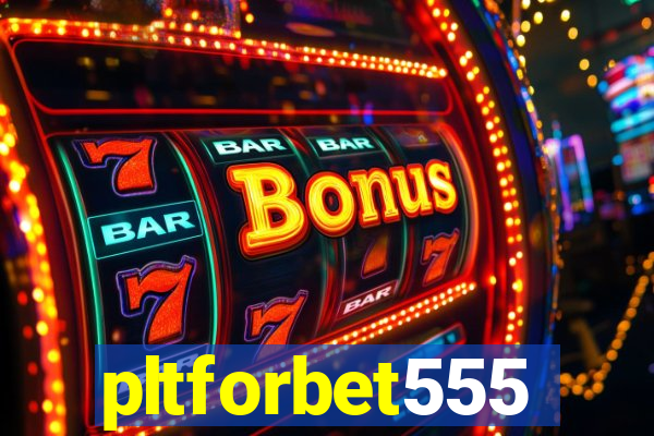 pltforbet555