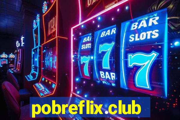 pobreflix.club