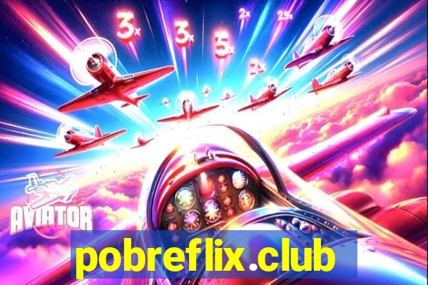 pobreflix.club