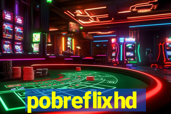 pobreflixhd