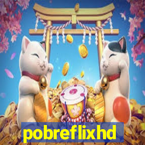 pobreflixhd