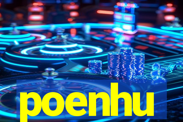 poenhu