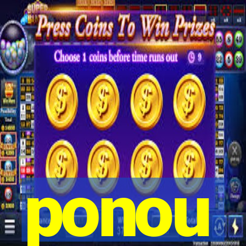 ponou