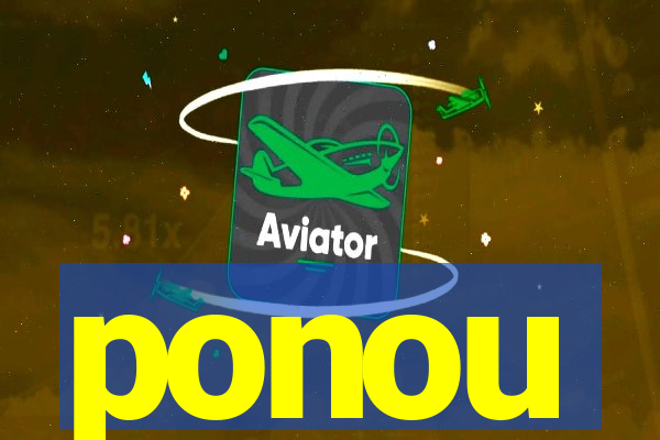 ponou