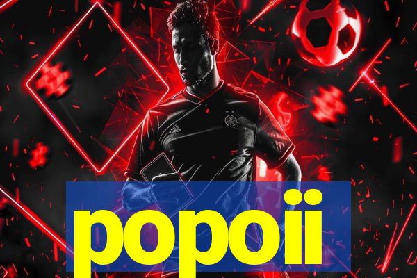 popoii