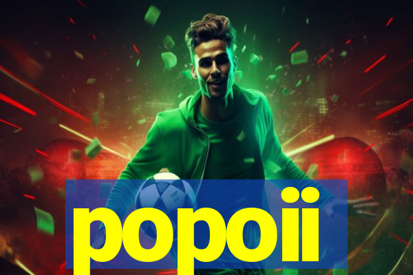 popoii