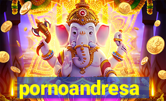 pornoandresa